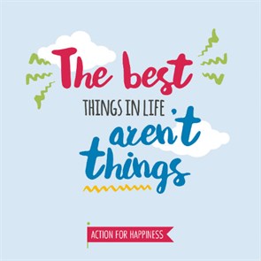 The Best Things In Life Aren 't Things (small Square)